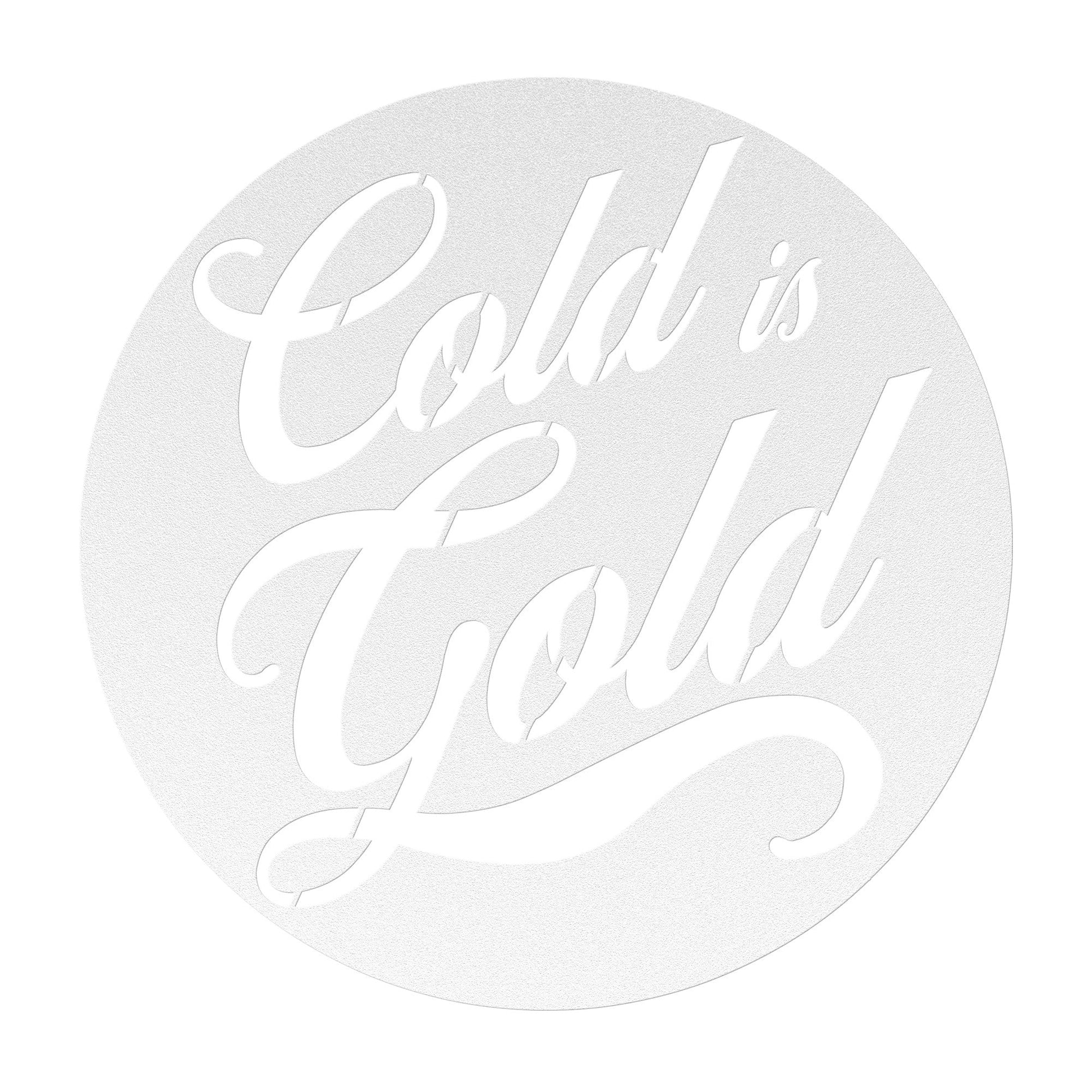 Cold is Gold Die-Cut Metal Sign - Cold Plunge Gear