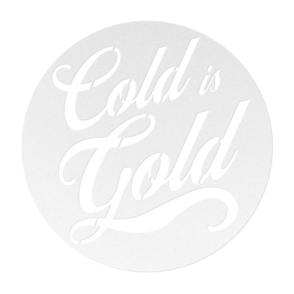 Cold is Gold Die-Cut Metal Sign - Cold Plunge Gear